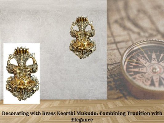 Decorating with Brass Keerthi Mukudu: Combining Tradition with Elegance