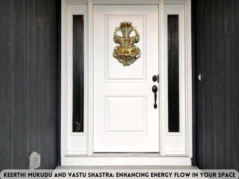Keerthi Mukudu and Vastu Shastra: Enhancing Energy Flow in Your Space